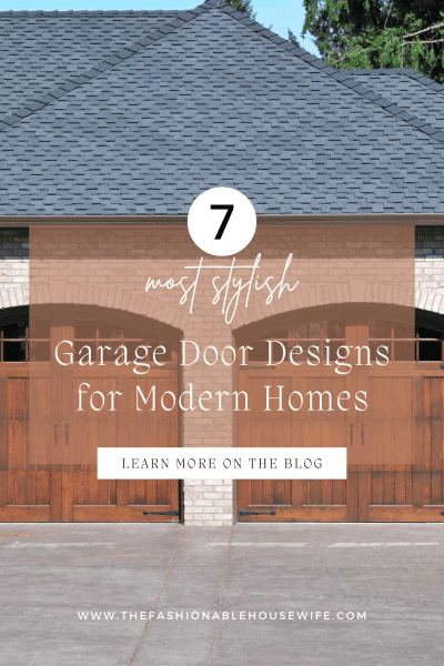 Top 7 Most Stylish Garage Door Designs for Modern Homes